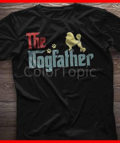 Dogfather Best Poodle Dad Shirt Poodle Shirt T-shirt Gift For Dog Lovers And Dog Owners Fathers Day Gift For Dad Gift For Him